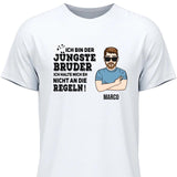 Bruder halte mich eh nicht an die Regeln - Personalisierbares T-Shirt