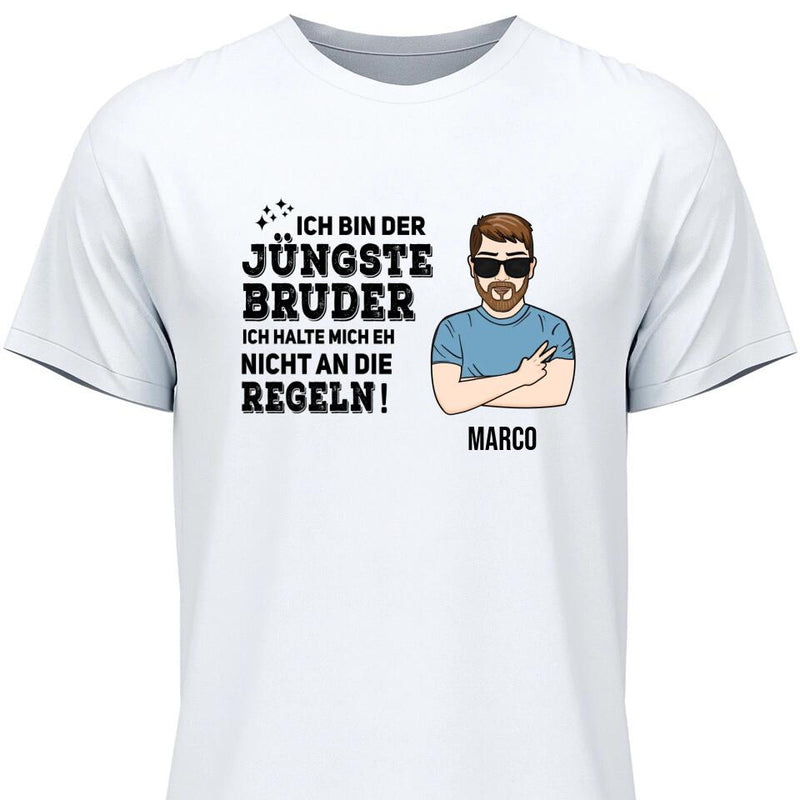 Bruder halte mich eh nicht an die Regeln - Personalisierbares T-Shirt