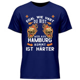 Egal wie hart du bist - Personalisierbares T-Shirt