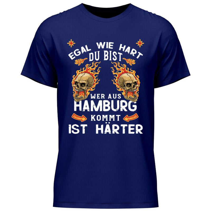 Egal wie hart du bist - Personalisierbares T-Shirt