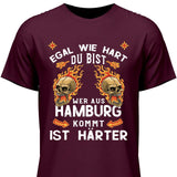 Egal wie hart du bist - Personalisierbares T-Shirt