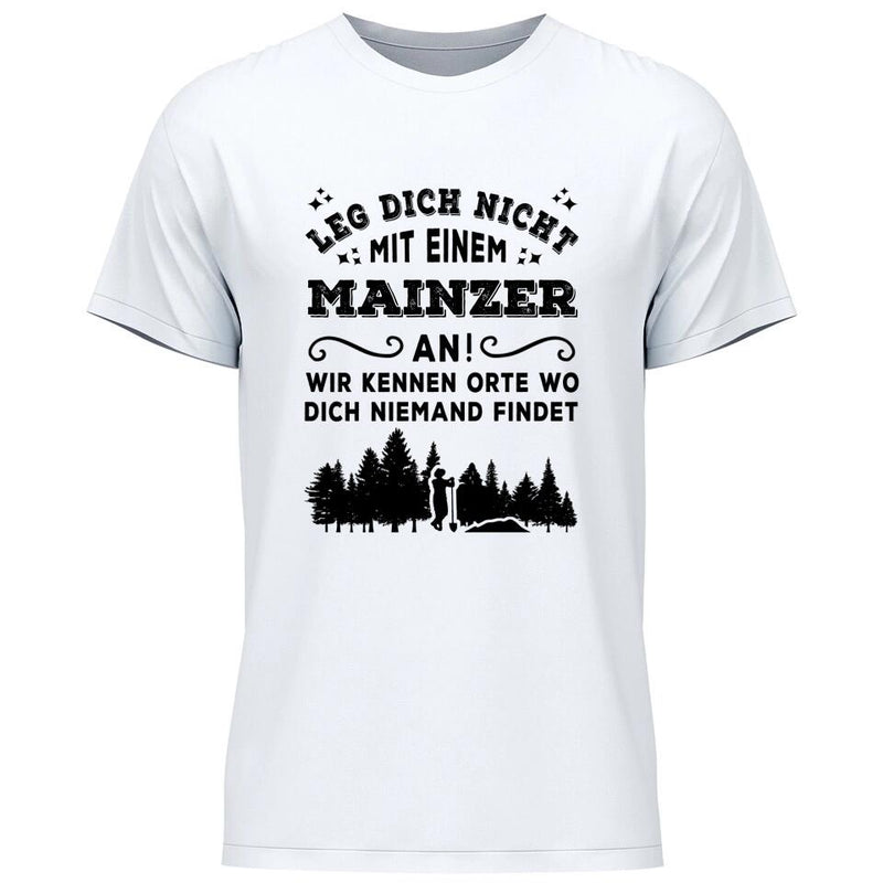 Wir kennen Orte wo dich niemand findet - Personalisierbares T-Shirt