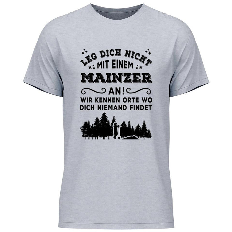 Wir kennen Orte wo dich niemand findet - Personalisierbares T-Shirt