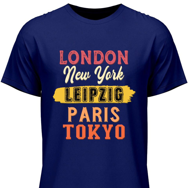 London, New York, Paris, Tokyo - Personalisierbares T-Shirt