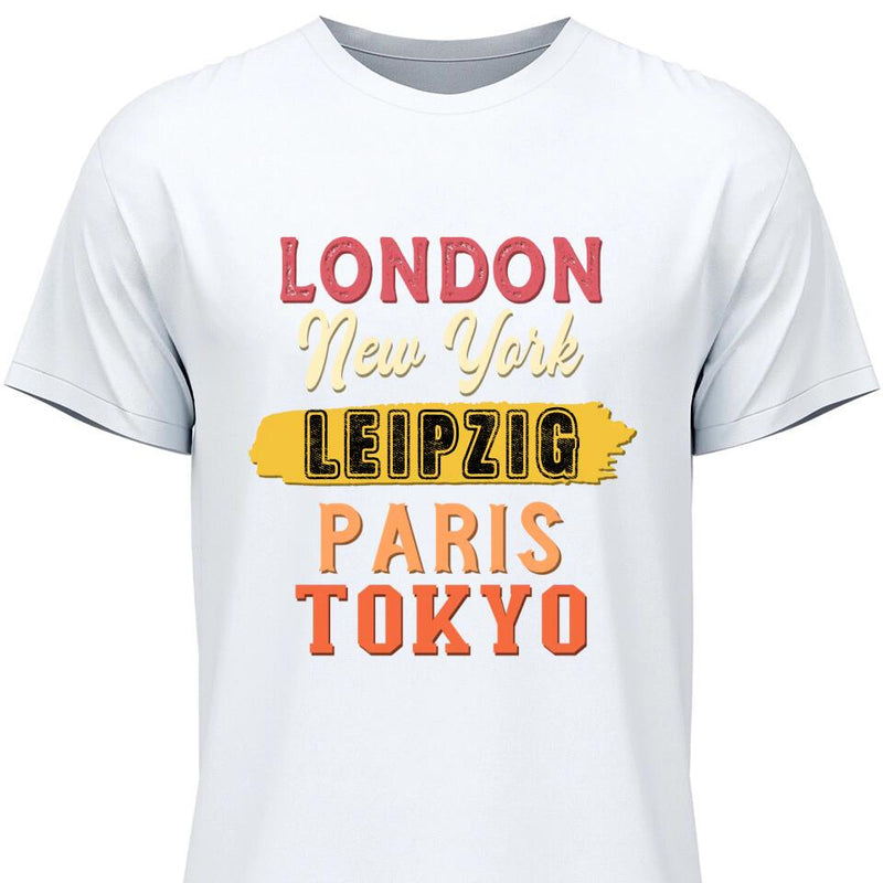 London, New York, Paris, Tokyo - Personalisierbares T-Shirt