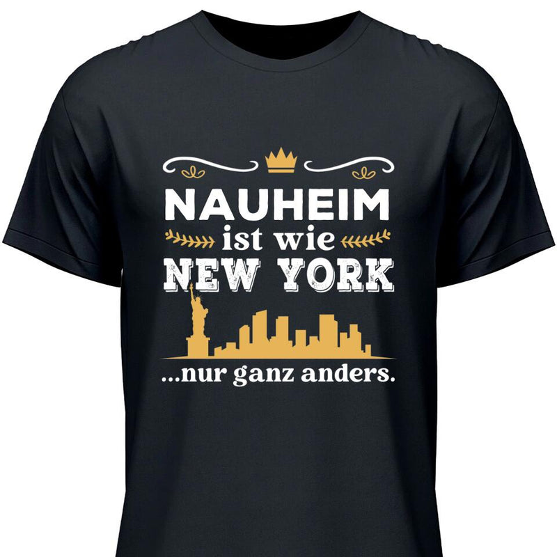 Wie New York nur ganz anders - Personalisierbares T-Shirt