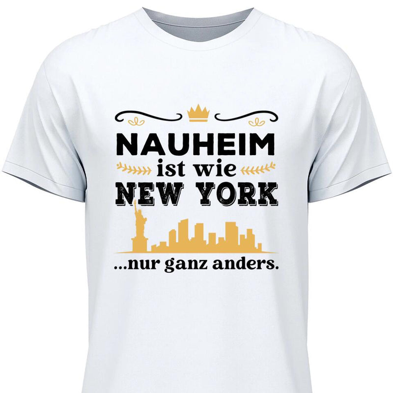 Wie New York nur ganz anders - Personalisierbares T-Shirt