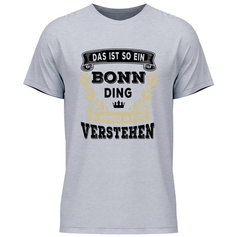 Du würdest es nicht verstehen - Personalisierbares T-Shirt