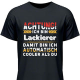 Automatisch cooler als du - Personalisierbares T-Shirt