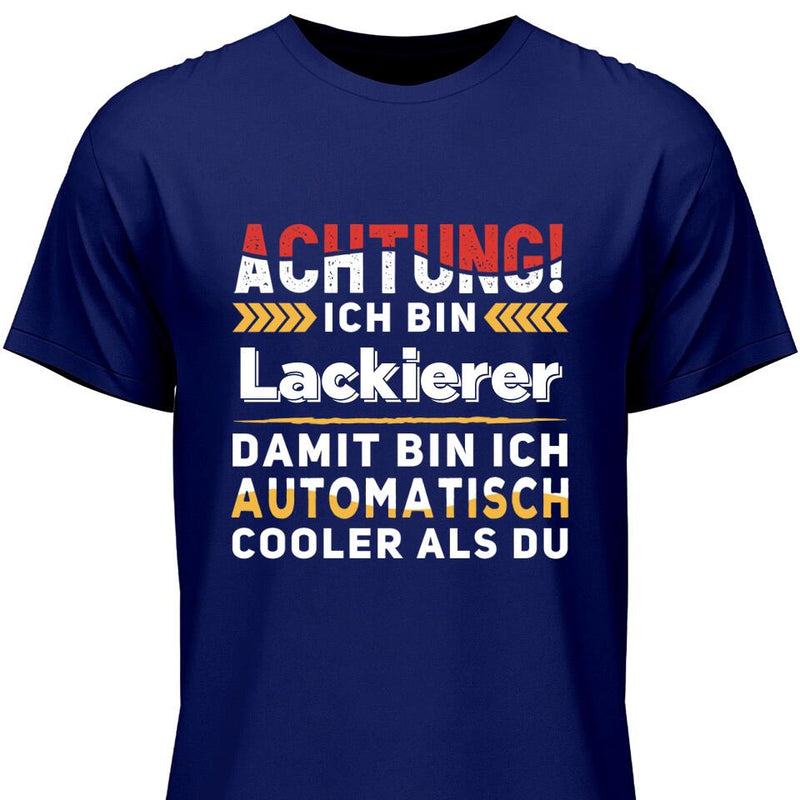 Automatisch cooler als du - Personalisierbares T-Shirt