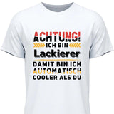 Automatisch cooler als du - Personalisierbares T-Shirt