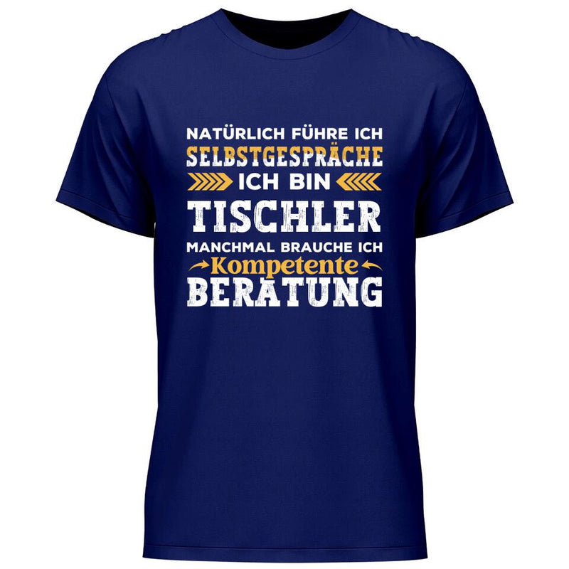 Natürlich führe ich Selbstgespräche- Personalisierbares T-Shirt