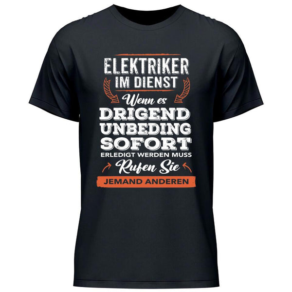 Rufen Sie jemand anderen
 - Personalisierbares T-Shirt