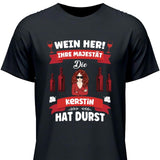 Wein her!
 - Personalisierbares T-Shirt