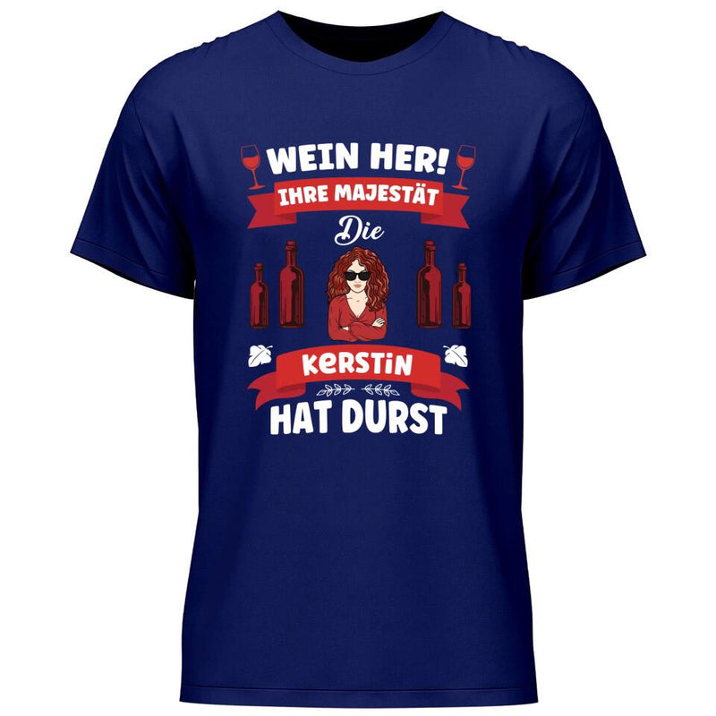 Wein her!
 - Personalisierbares T-Shirt