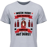 Wein her!
 - Personalisierbares T-Shirt