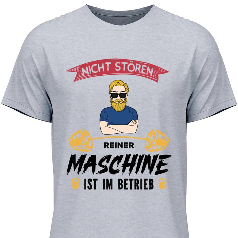 Nicht stören, Maschine im Betrieb - Personalisierbares T-Shirt