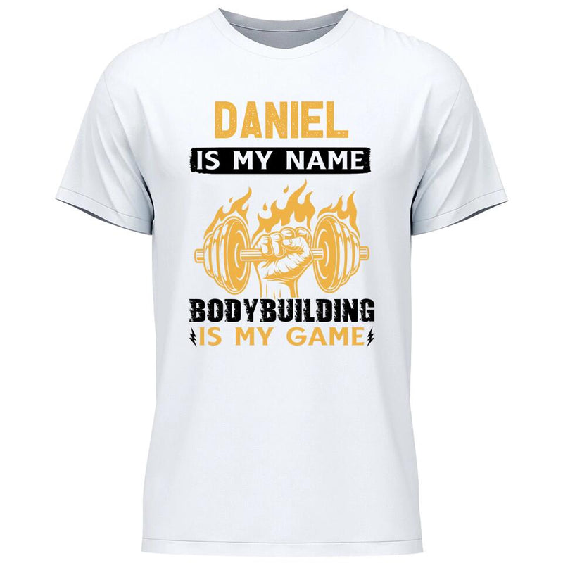 Bodybuilding is my game - Personalisierbares T-Shirt