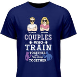 Couples Train Together Stay Together- Personalisierbares T-Shirt