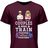 Couples Train Together Stay Together- Personalisierbares T-Shirt