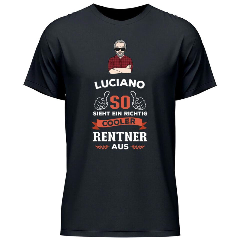 So sieht ein ein cooler Rentner aus - Personalisierbares T-Shirt