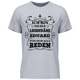 Legende von der alle reden - Personalisierbares T-Shirt