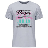 Niemand ist Perfect, aber… - Personalisierbares T-Shirt