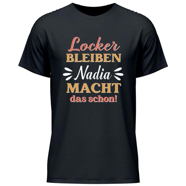 Locker bleiben - Personalisierbares T-Shirt