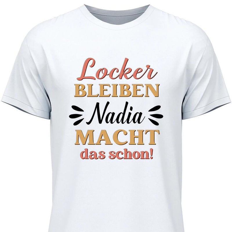 Locker bleiben - Personalisierbares T-Shirt