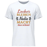 Locker bleiben - Personalisierbares T-Shirt