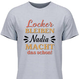 Locker bleiben - Personalisierbares T-Shirt