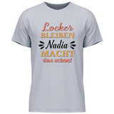 Locker bleiben - Personalisierbares T-Shirt