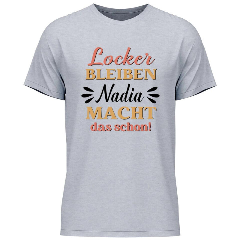 Locker bleiben - Personalisierbares T-Shirt