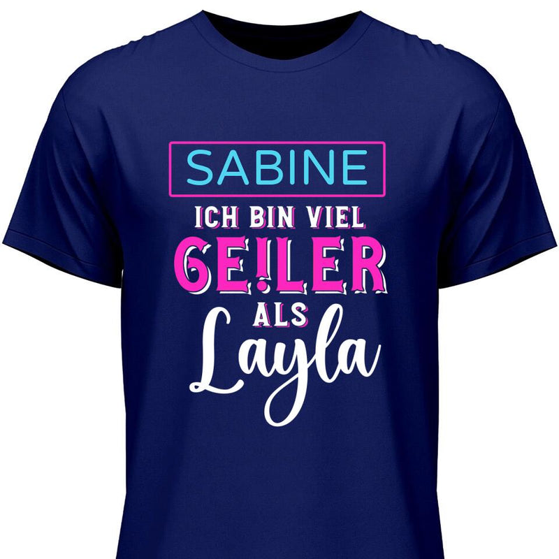 Ge!ler als Layla - Personalisierbares T-Shirt