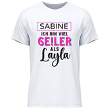 Ge!ler als Layla - Personalisierbares T-Shirt