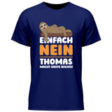 Einfach Nein - Personalisierbares T-Shirt