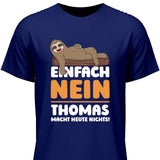 Einfach Nein - Personalisierbares T-Shirt