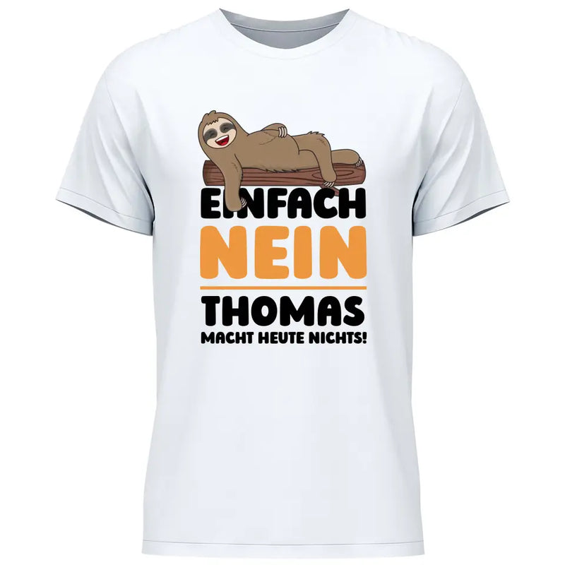 Einfach Nein - Personalisierbares T-Shirt