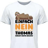 Einfach Nein - Personalisierbares T-Shirt