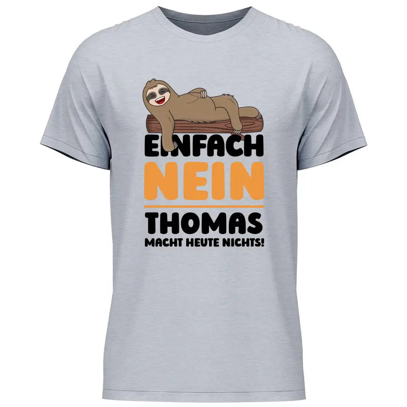 Einfach Nein - Personalisierbares T-Shirt