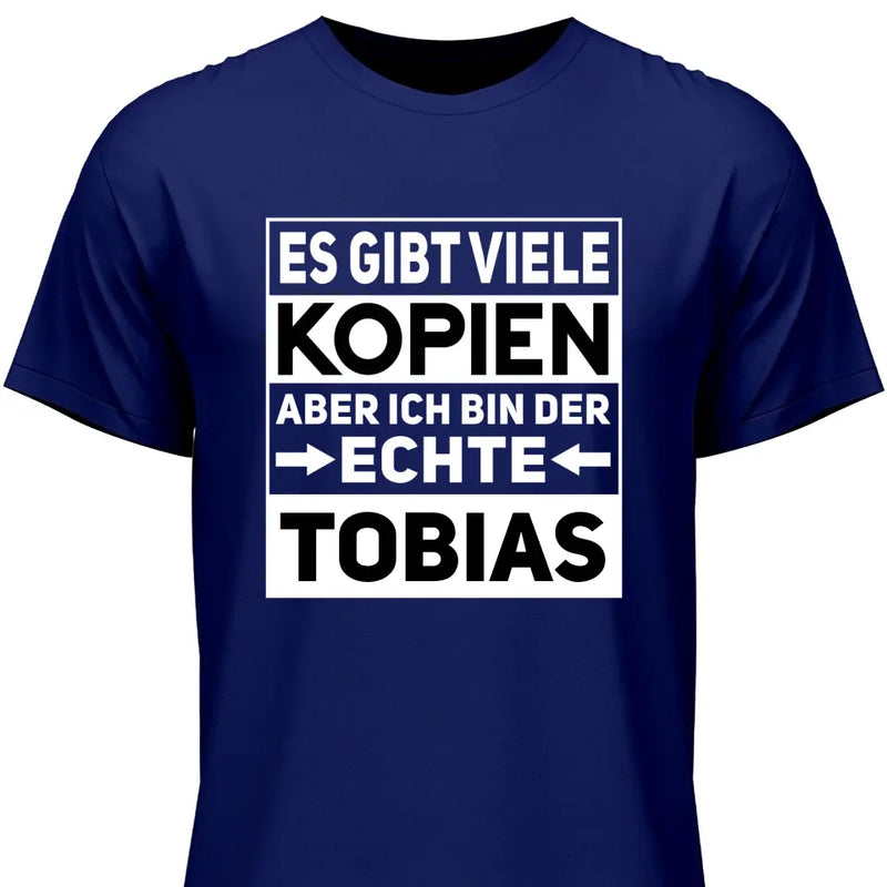 Der/Die Echte - Personalisierbares T-Shirt