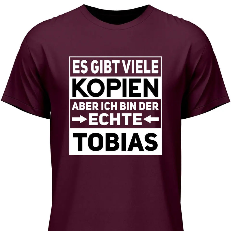 Der/Die Echte - Personalisierbares T-Shirt