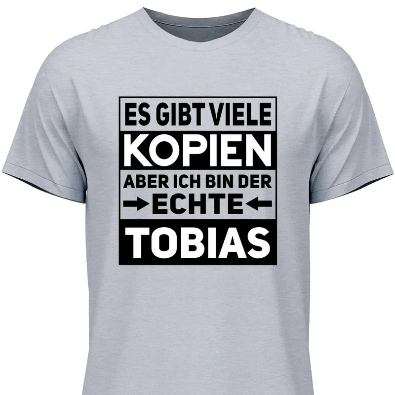 Der/Die Echte - Personalisierbares T-Shirt