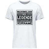 Weil Legende ist kein Vorname - Personalisierbares T-Shirt