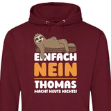 Einfach Nein - Personalisierbarer Hoodie (Unisex)