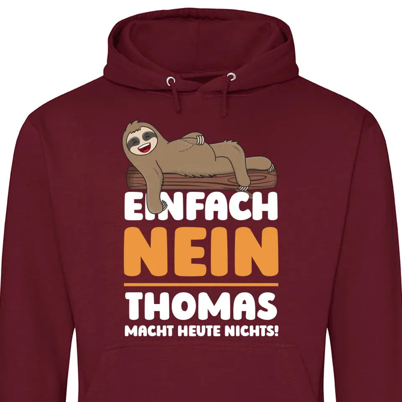 Einfach Nein - Personalisierbarer Hoodie (Unisex)