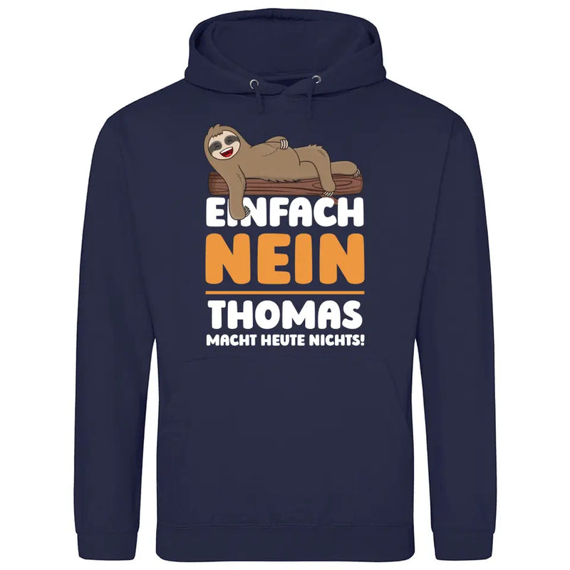 Einfach Nein - Personalisierbarer Hoodie (Unisex)