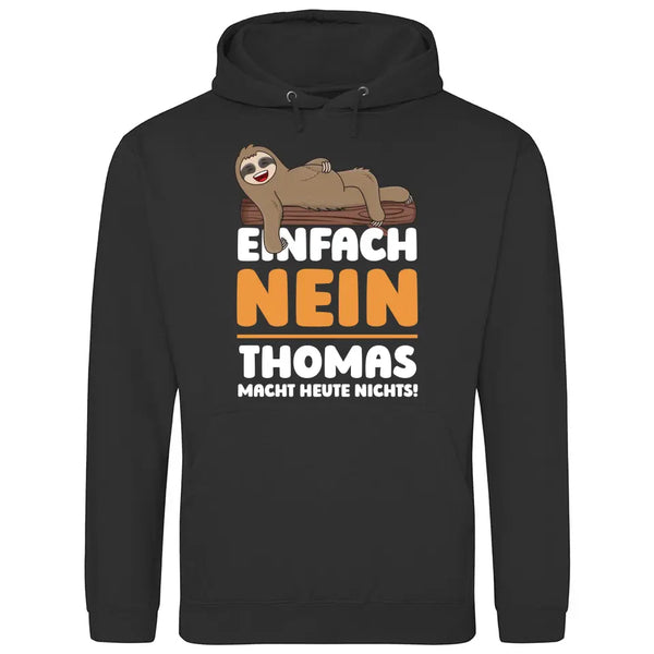 Einfach Nein - Personalisierbarer Hoodie (Unisex)