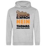 Einfach Nein - Personalisierbarer Hoodie (Unisex)