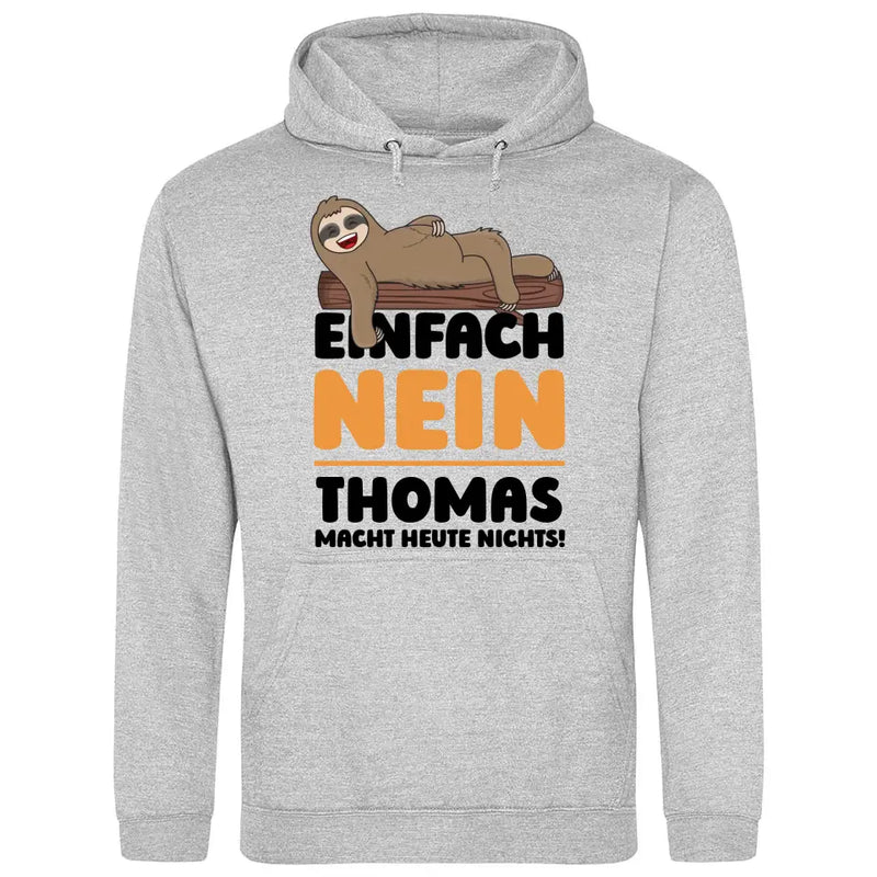 Einfach Nein - Personalisierbarer Hoodie (Unisex)